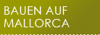 bauen auf mallorca